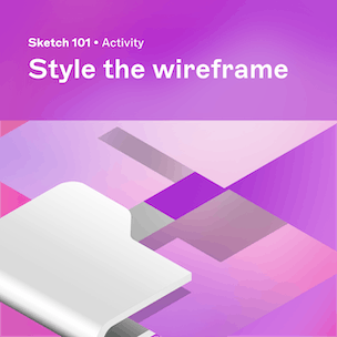 2.9 Give the wireframe some style Project file
